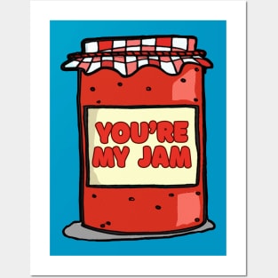 You're My Jam ≈≈ Cute Graphic Design Gift Posters and Art